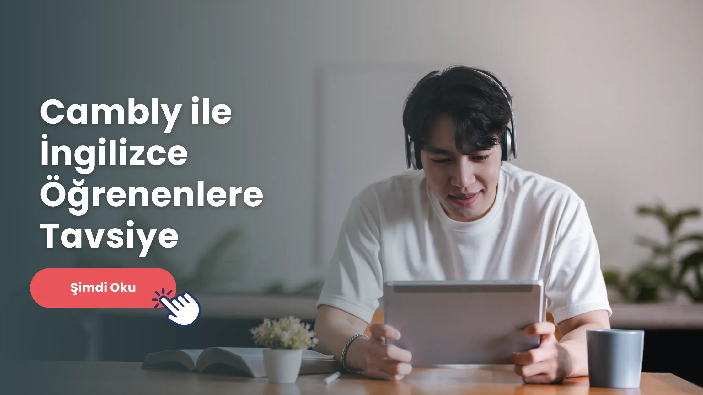 Cambly ile İngilizce öğrenenlerin online eğitimden maksimum verimi alması için bazı noktalara dikkat etmesi gerekiyor. İşte detaylar!