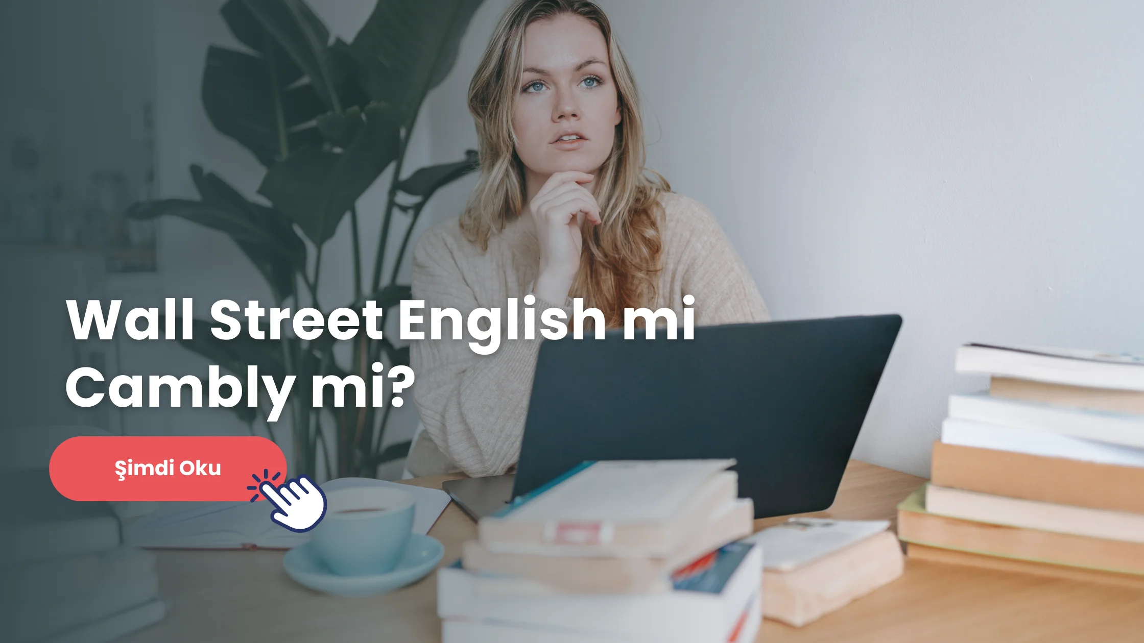 Wall Street English mi Cambly mi sorusunun cevabını bulmak ve bu iki platformu incelemek için bu yazıya tıklayabilirsiniz.