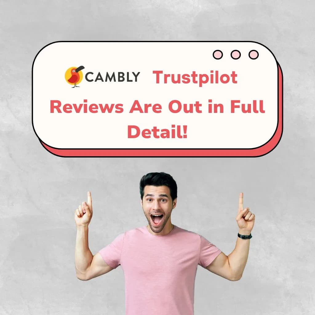 Thanks to this article, where we utilized Trustpilot for Cambly reviews, you can learn the opinions of those who have used Cambly.