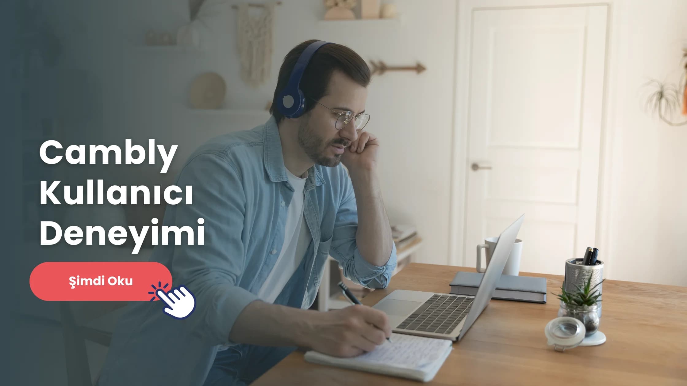 Cambly kullanıcı deneyimi konusunda detaylı bilgi edinmek ve Cambly'i yakından tanımak için bu yazıya tıklayabilirsiniz.